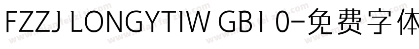 FZZJ LONGYTIW GB1 0字体转换
